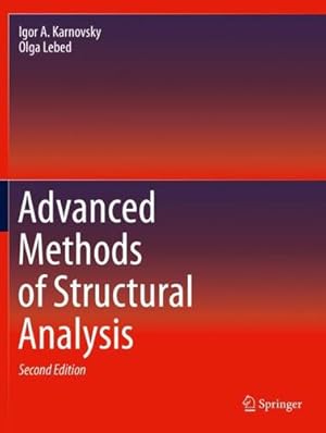 Imagen del vendedor de Advanced Methods of Structural Analysis by Karnovsky, Igor A., Lebed, Olga [Paperback ] a la venta por booksXpress