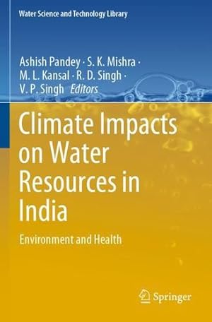 Seller image for Climate Impacts on Water Resources in India: Environment and Health (Water Science and Technology Library) [Paperback ] for sale by booksXpress