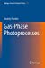 Bild des Verkufers fr Gas-Phase Photoprocesses (Springer Series in Chemical Physics) [Soft Cover ] zum Verkauf von booksXpress