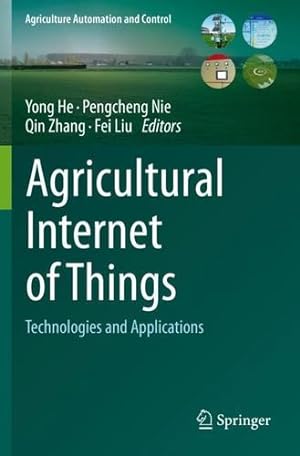 Immagine del venditore per Agricultural Internet of Things: Technologies and Applications (Agriculture Automation and Control) [Paperback ] venduto da booksXpress