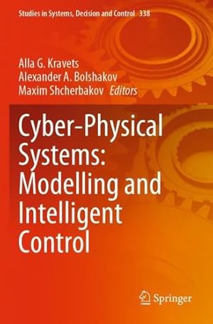 Imagen del vendedor de Cyber-Physical Systems: Modelling and Intelligent Control (Studies in Systems, Decision and Control, 338) [Paperback ] a la venta por booksXpress