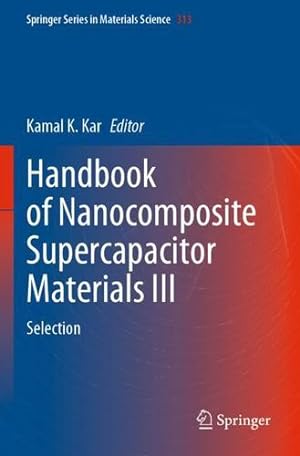 Seller image for Handbook of Nanocomposite Supercapacitor Materials III: Selection (Springer Series in Materials Science, 313) [Paperback ] for sale by booksXpress