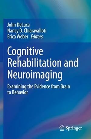 Seller image for Cognitive Rehabilitation and Neuroimaging: Examining the Evidence from Brain to Behavior [Paperback ] for sale by booksXpress
