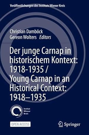 Imagen del vendedor de Der junge Carnap in historischem Kontext: 1918-1935 / Young Carnap in an Historical Context: 1918-1935 [Paperback ] a la venta por booksXpress