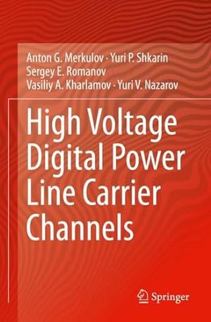 Seller image for High Voltage Digital Power Line Carrier Channels by Merkulov, Anton G. [Paperback ] for sale by booksXpress