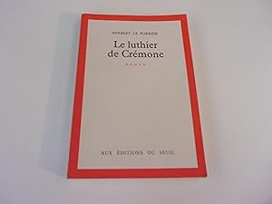 Seller image for LE LUTHIER DE CREMONE for sale by occasion de lire