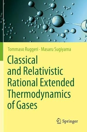 Seller image for Classical and Relativistic Rational Extended Thermodynamics of Gases by Ruggeri, Tommaso, Sugiyama, Masaru [Paperback ] for sale by booksXpress