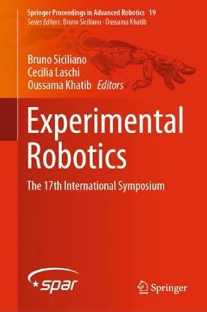 Seller image for Experimental Robotics: The 17th International Symposium (Springer Proceedings in Advanced Robotics, 19) [Hardcover ] for sale by booksXpress