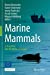 Imagen del vendedor de Marine Mammals: A Deep Dive into the World of Science [Soft Cover ] a la venta por booksXpress