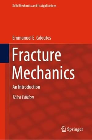Seller image for Fracture Mechanics: An Introduction (Solid Mechanics and Its Applications (263)) [Hardcover ] for sale by booksXpress