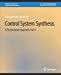 Seller image for Control Systems Synthesis: A Factorization Approach, Part I (Synthesis Lectures on Control and Mechatronics) by Vidyasagar, Mathukumalli [Paperback ] for sale by booksXpress
