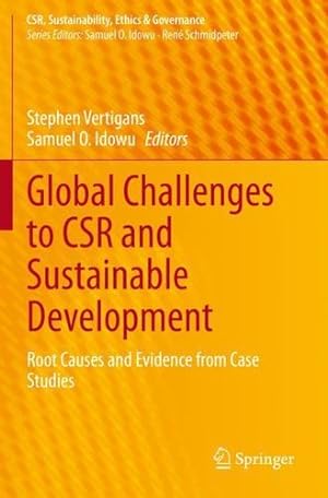 Immagine del venditore per Global Challenges to CSR and Sustainable Development: Root Causes and Evidence from Case Studies (CSR, Sustainability, Ethics & Governance) [Paperback ] venduto da booksXpress