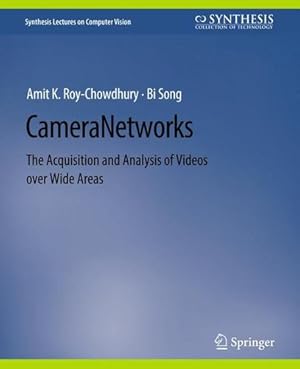 Seller image for Camera Networks: The Acquisition and Analysis of Videos over Wide Areas (Synthesis Lectures on Computer Vision) by Turk, Matthew, Hua, Gang [Paperback ] for sale by booksXpress