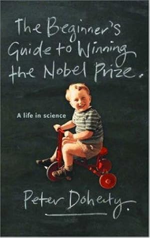 Bild des Verkufers fr The Beginner's Guide To Winning The Nobel Prize zum Verkauf von WeBuyBooks