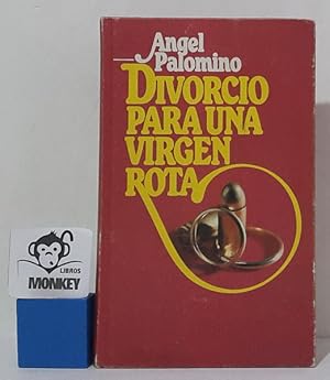 Imagen del vendedor de Divorcio para una virgen rota a la venta por MONKEY LIBROS