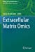 Seller image for Extracellular Matrix Omics (Biology of Extracellular Matrix) [Soft Cover ] for sale by booksXpress