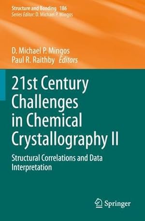 Bild des Verkufers fr 21st Century Challenges in Chemical Crystallography II (Structure and Bonding) by Raithby, Paul R. [Paperback ] zum Verkauf von booksXpress