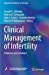 Imagen del vendedor de Clinical Management of Infertility: Problems and Solutions (Reproductive Medicine for Clinicians, 2) [Soft Cover ] a la venta por booksXpress