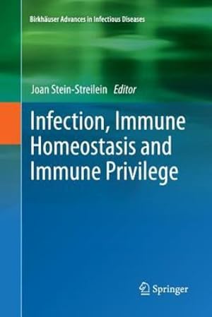 Seller image for Infection, Immune Homeostasis and Immune Privilege (Birkh¤user Advances in Infectious Diseases) [Paperback ] for sale by booksXpress