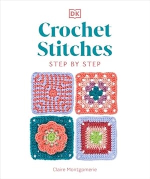 Seller image for Crochet Stitches : Step by Step for sale by GreatBookPrices