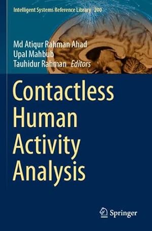 Imagen del vendedor de Contactless Human Activity Analysis (Intelligent Systems Reference Library) [Paperback ] a la venta por booksXpress