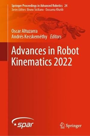Immagine del venditore per Advances in Robot Kinematics 2022 (Springer Proceedings in Advanced Robotics, 24) [Hardcover ] venduto da booksXpress