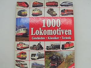 Seller image for 1000 Lokomotiven. geschichte, Klassiker for sale by Das Buchregal GmbH