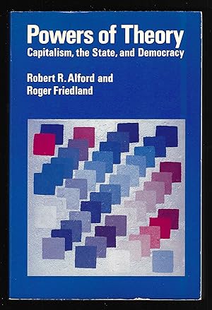 Seller image for POWERS OF THEORY: Capitalism, the State, and Democracy for sale by Chaucer Bookshop ABA ILAB