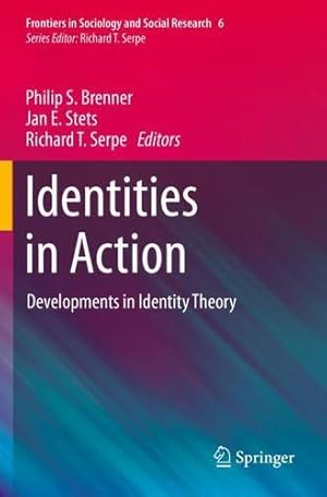 Immagine del venditore per Identities in Action: Developments in Identity Theory (Frontiers in Sociology and Social Research, 6) [Paperback ] venduto da booksXpress