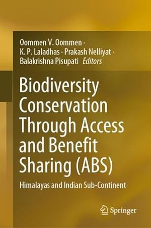 Seller image for Biodiversity Conservation Through Access and Benefit Sharing (ABS): Himalayas and Indian Sub-Continent [Hardcover ] for sale by booksXpress