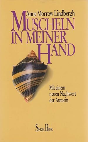 Seller image for Muscheln in meiner Hand : eine Antwort auf die Konflikte unseres Daseins.Mit ein for sale by Die Buchgeister