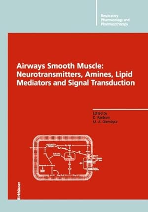 Immagine del venditore per Airways Smooth Muscle: Neurotransmitters, Amines, Lipid Mediators And Signal Transduction (Respiratory Pharmacology And Pharmacotherapy) [Paperback ] venduto da booksXpress