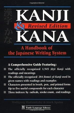 Imagen del vendedor de Kanji and Kana: A Handbook and Dictionary of the Japanese Writing System (No) (Tuttle Language Library) a la venta por WeBuyBooks