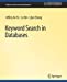 Image du vendeur pour Keyword Search in Databases (Synthesis Lectures on Data Management) [Soft Cover ] mis en vente par booksXpress