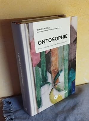 Ontosophie: Band 1: Vorbemerkungen und Hauptkapitel 1