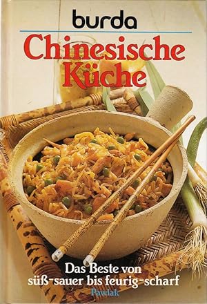 Bild des Verkufers fr Burda- Kochbuch Chinesische Kche. Das Beste von s-sauer bis feurig-scharf zum Verkauf von Die Buchgeister