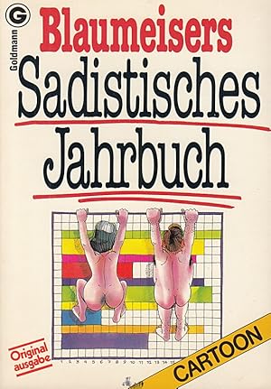 Seller image for Blaumeisers Sadistisches Jahrbuch. Statistiken, die weh tun. for sale by Die Buchgeister