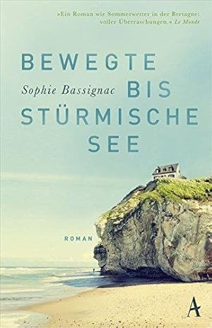 Image du vendeur pour Bewegte bis strmische See: Roman mis en vente par Die Buchgeister