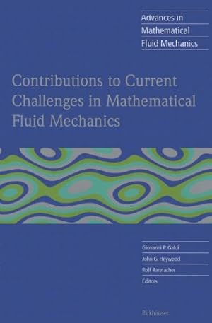 Seller image for Contributions to Current Challenges in Mathematical Fluid Mechanics (Advances in Mathematical Fluid Mechanics) [Paperback ] for sale by booksXpress