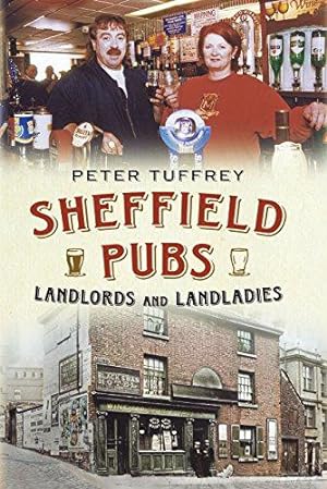 Seller image for Sheffield Pubs, Landlord's and Landladies for sale by WeBuyBooks