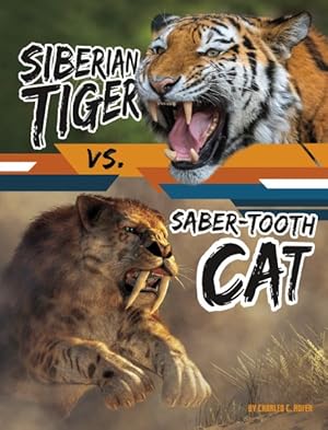 Seller image for Siberian Tiger vs. Saber-Tooth Cat for sale by GreatBookPrices