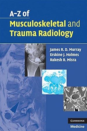 Seller image for A-Z of Musculoskeletal and Trauma Radiology for sale by WeBuyBooks