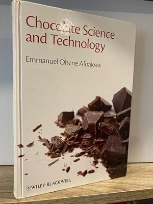 CHOCOLATE SCIENCE AND TECHNOLOGY **FIRST EDITION**