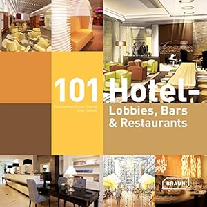 Seller image for 101 Hotel Lobbies, Bars & Restaurants [Hardcover ] for sale by booksXpress