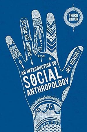 Image du vendeur pour An Introduction to Social Anthropology: Sharing Our Worlds mis en vente par WeBuyBooks
