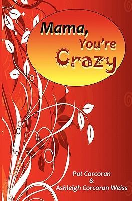 Seller image for MAMA YOURE CRAZY for sale by moluna