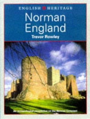 Bild des Verkufers fr The English Heritage Book of Norman England: An Archaeological Perspective on the Norman Conquest zum Verkauf von WeBuyBooks