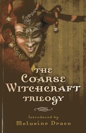 Imagen del vendedor de Coarse Witchcraft Trilogy : Craft Working, Carry on Crafting, Cold Comfort Coven a la venta por GreatBookPrices