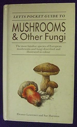 Seller image for Letts Pocket Guide To: Mushrooms & Other Fungi for sale by WeBuyBooks