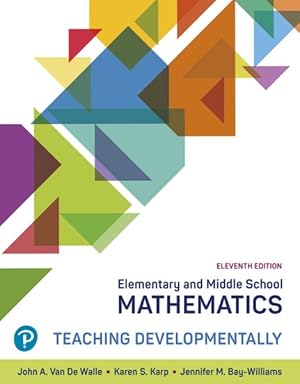 Bild des Verkufers fr Elementary and Middle School Mathematics : Teaching Developmentally zum Verkauf von GreatBookPrices